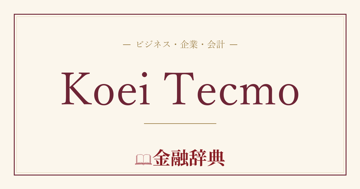 Koei Tecmoの解説